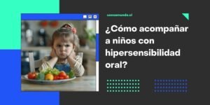 recomendaciones sobre la hipersensibilidad oral